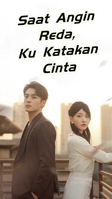 Saat Angin Reda, Ku Katakan Cinta